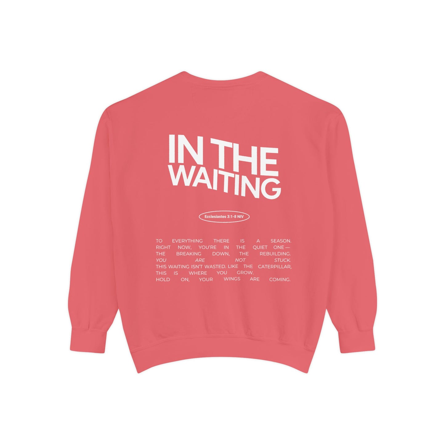 In the Waiting Crewneck Sweatshirt: Ecclesiastes 3:1-8