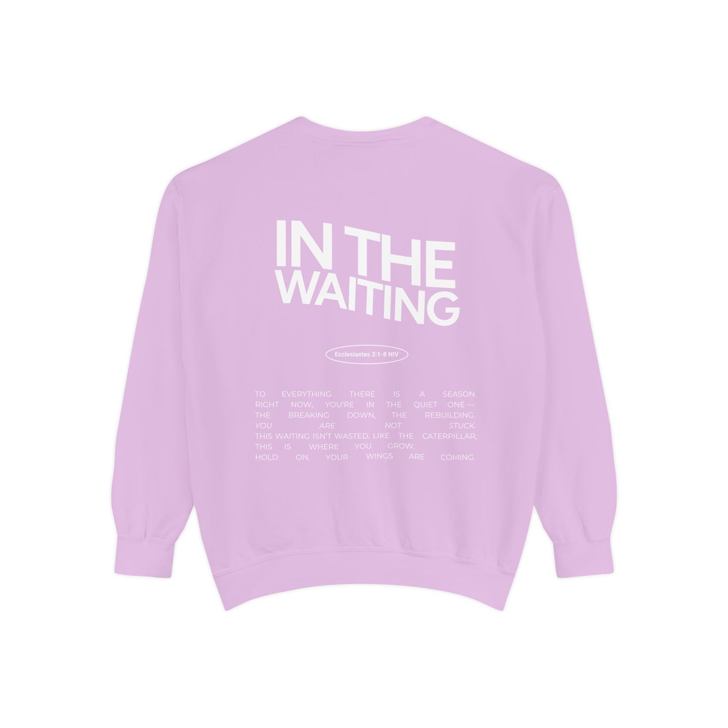 In the Waiting Crewneck Sweatshirt: Ecclesiastes 3:1-8