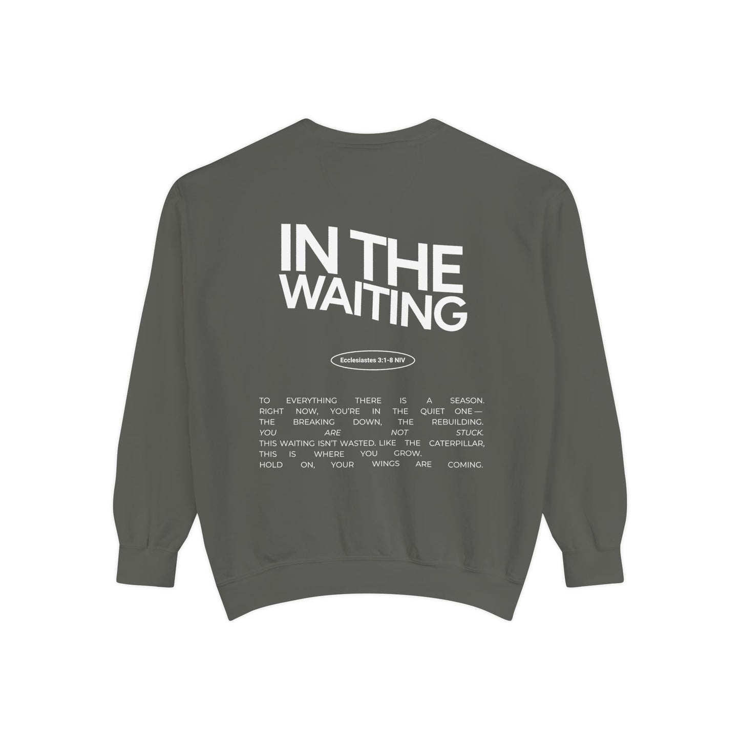 In the Waiting Crewneck Sweatshirt: Ecclesiastes 3:1-8
