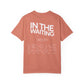 In The Waiting T-shirt: Ecclesiastes 3:1-8