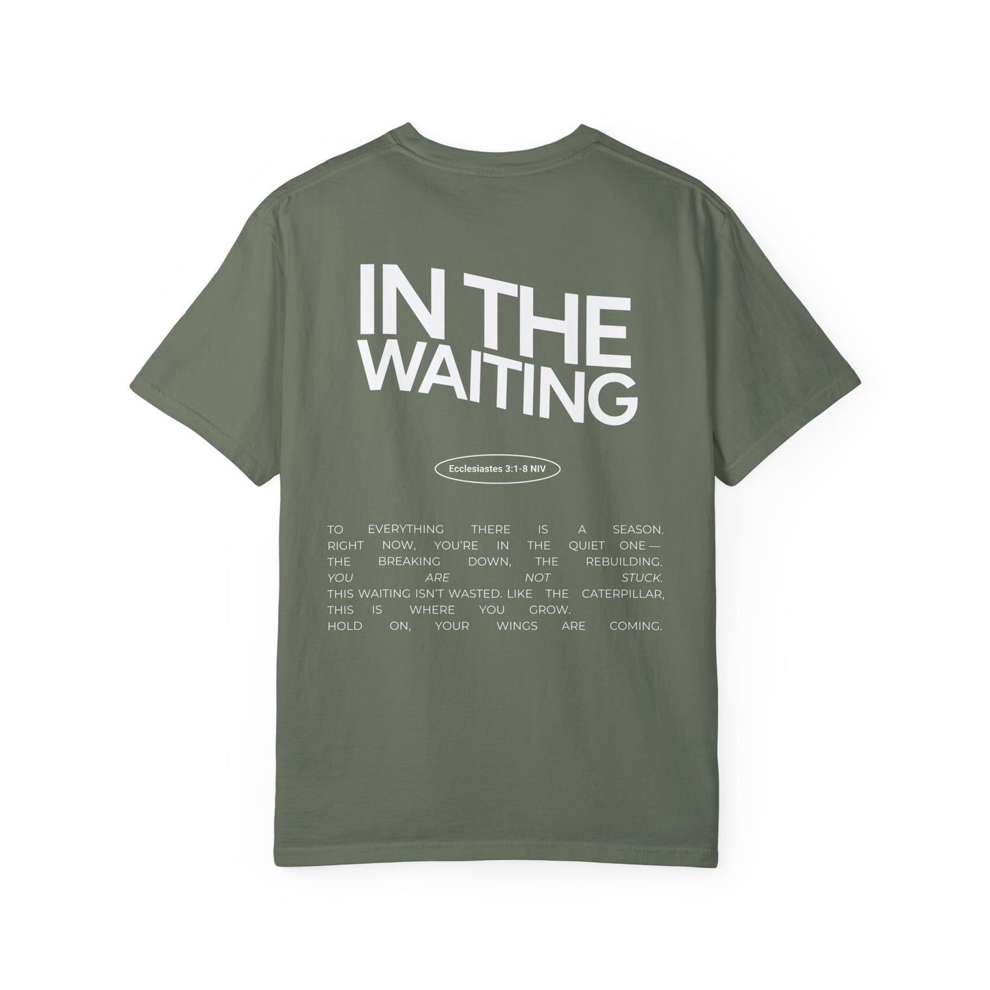 In The Waiting T-shirt: Ecclesiastes 3:1-8