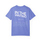 In The Waiting T-shirt: Ecclesiastes 3:1-8