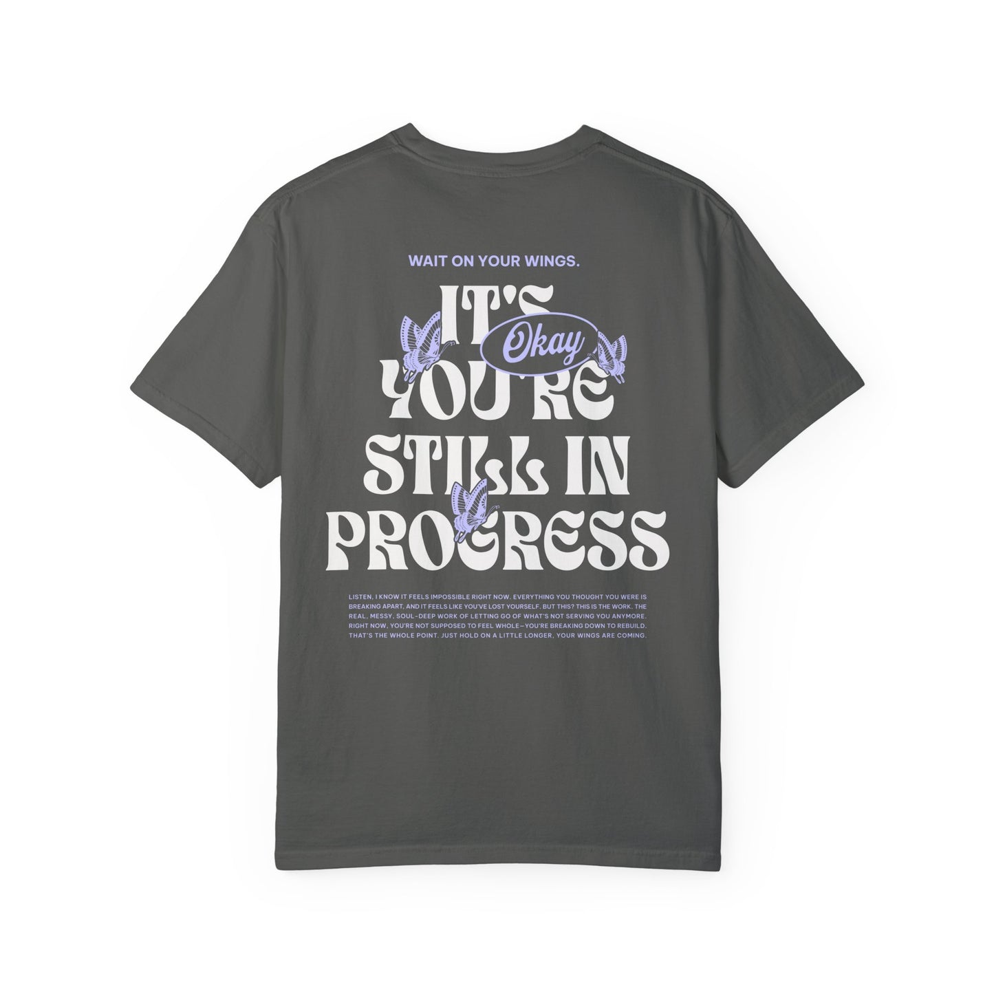 Still In Progress T-Shirt - WOYW OG Collection