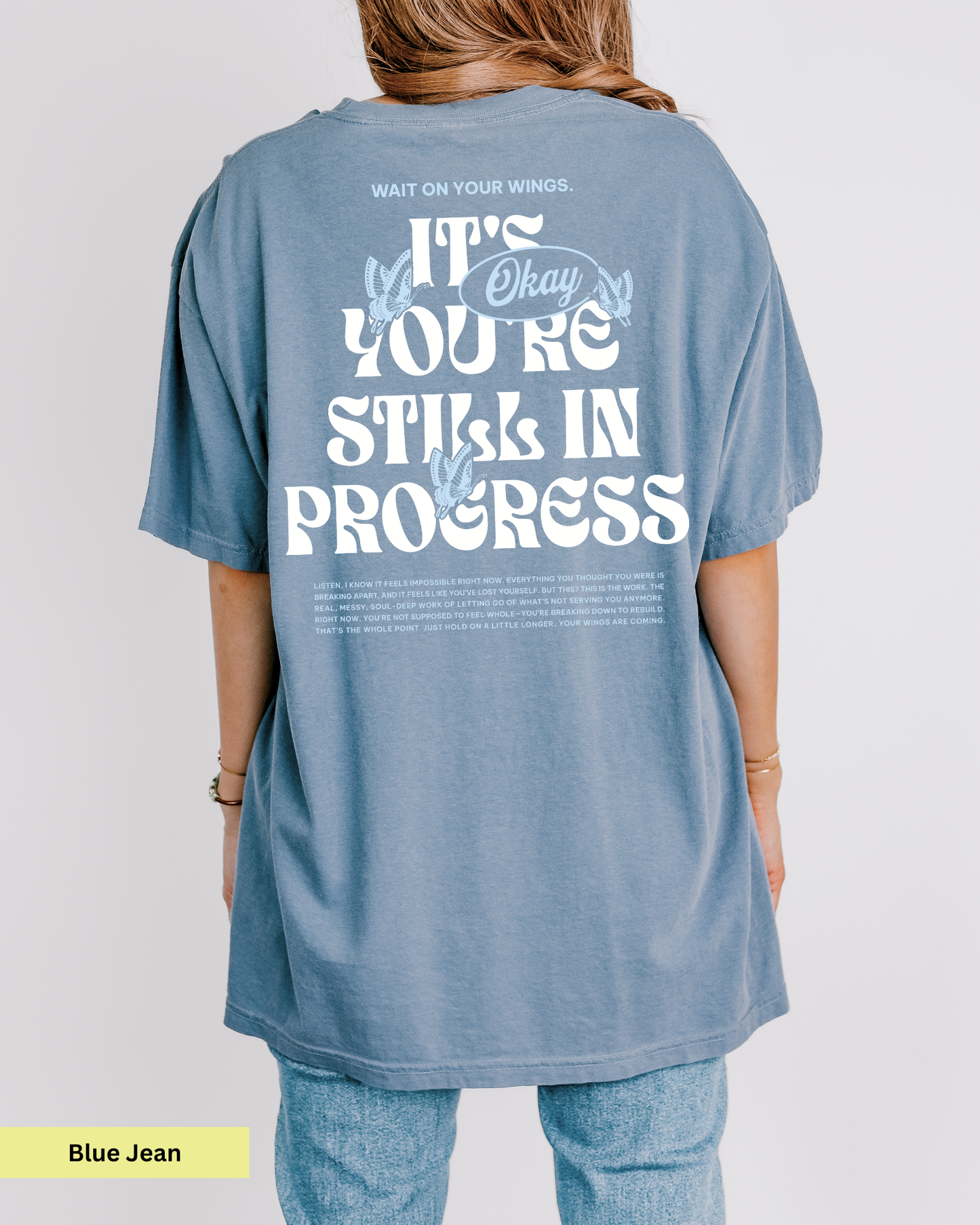Still In Progress T-Shirt - WOYW OG Collection