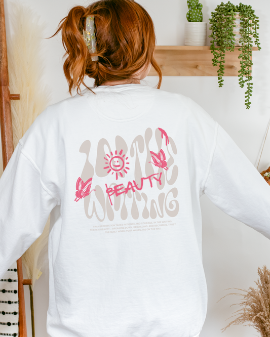 Beauty in the Waiting WOYW Crewneck