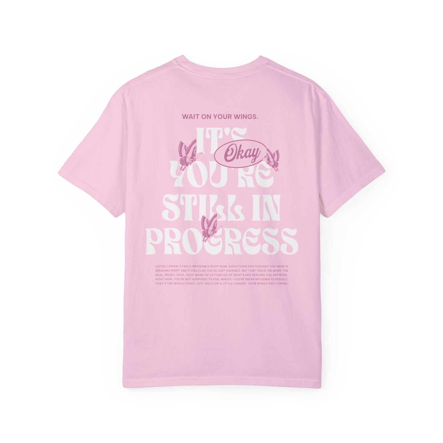 Still In Progress T-Shirt - WOYW OG Collection