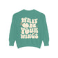 Wait on your Wings Retro Crewneck