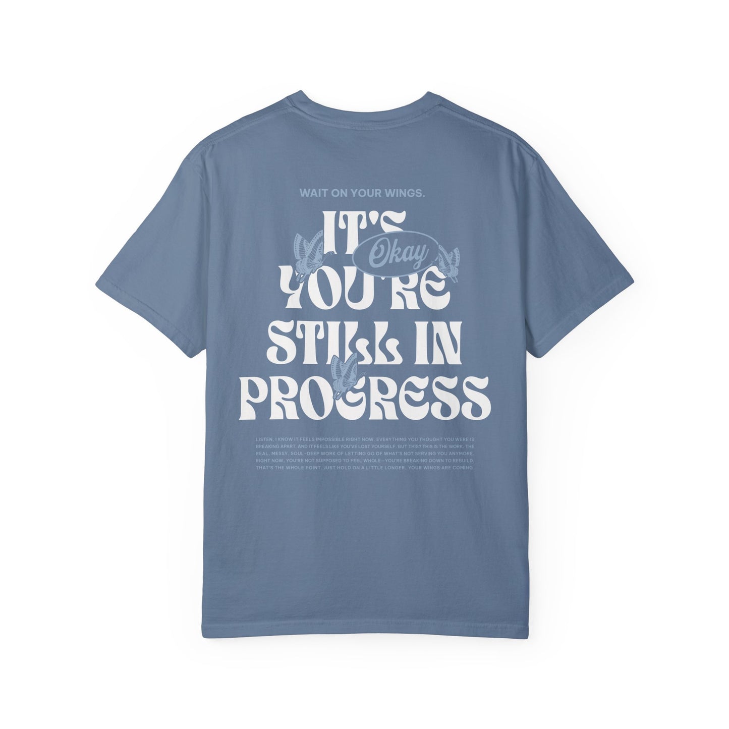 Still In Progress T-Shirt - WOYW OG Collection